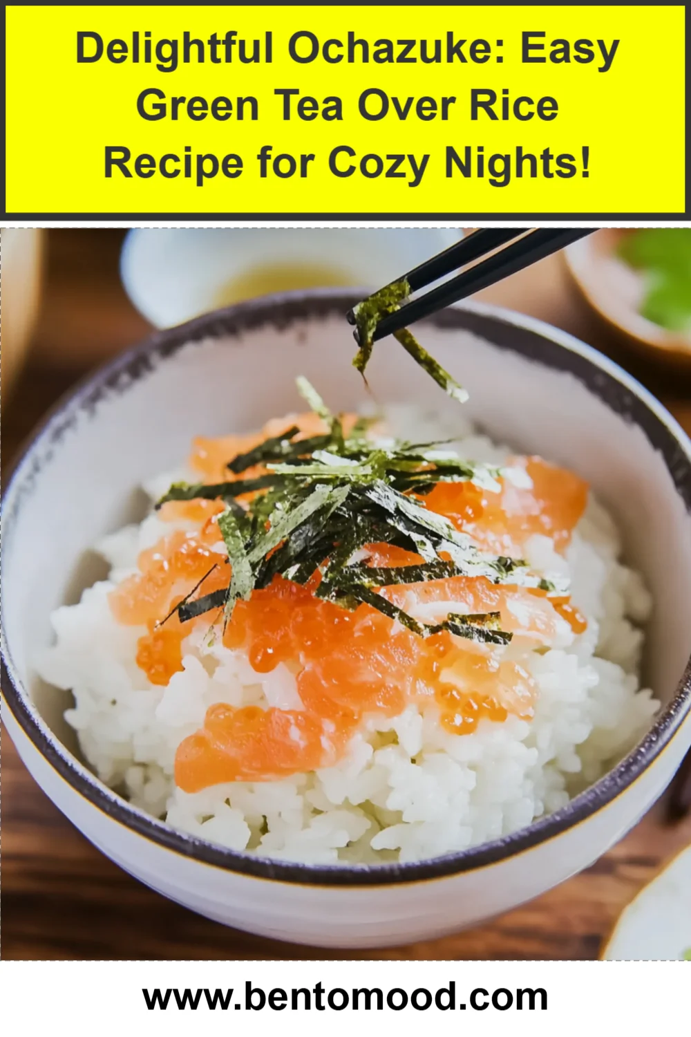 Delightful Ochazuke: Easy Green Tea Over Rice Recipe for Cozy Nights!