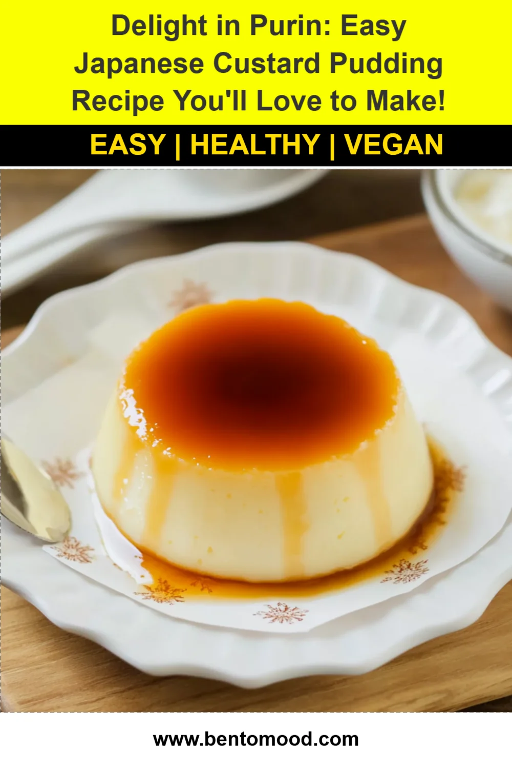 Delight in Purin: Easy Japanese Custard Pudding Recipe You'll Love to Make!