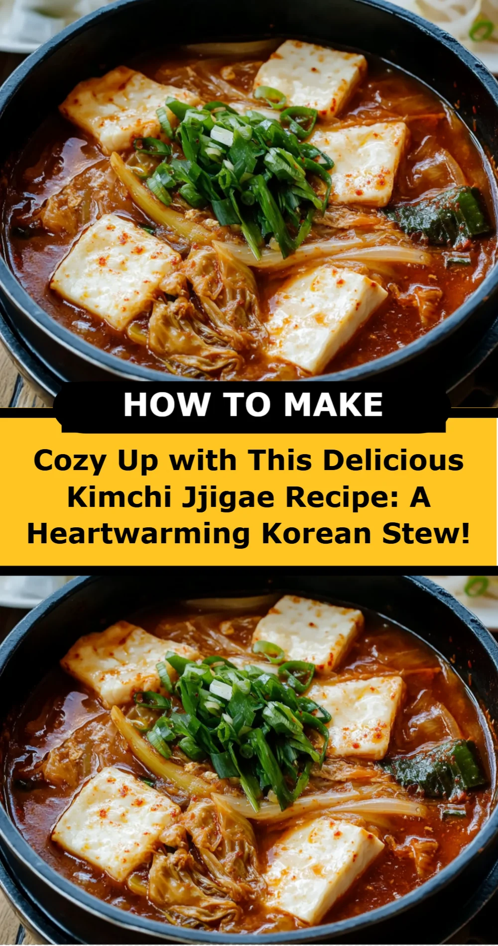 Cozy Up with This Delicious Kimchi Jjigae Recipe: A Heartwarming Korean Stew!