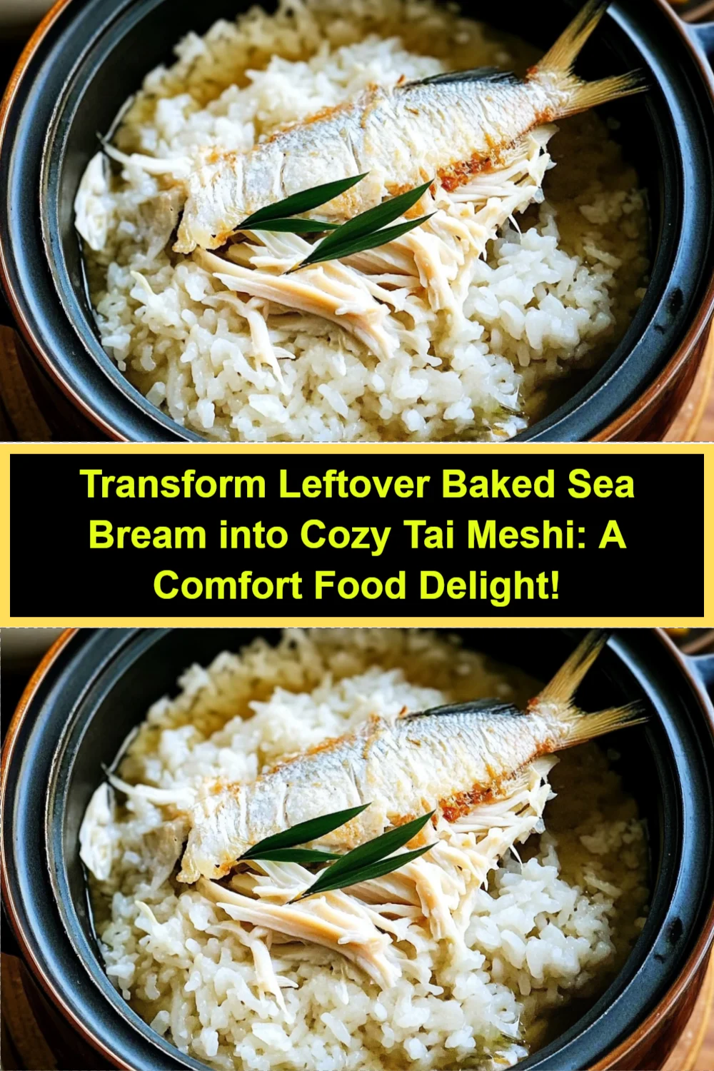 Transform Leftover Baked Sea Bream into Cozy Tai Meshi: A Comfort Food Delight!