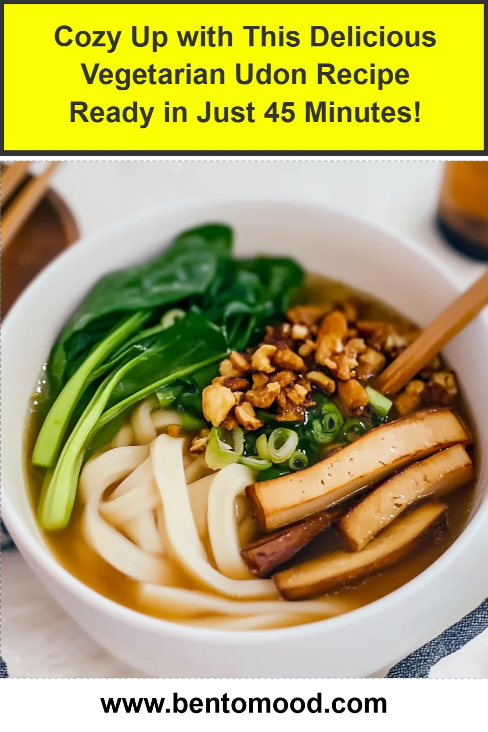 Cozy Up with This Delicious Vegetarian Udon Recipe Ready in Just 45 Minutes!