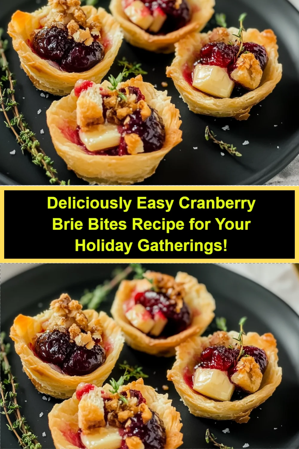 Deliciously Easy Cranberry Brie Bites Recipe for Your Holiday Gatherings!